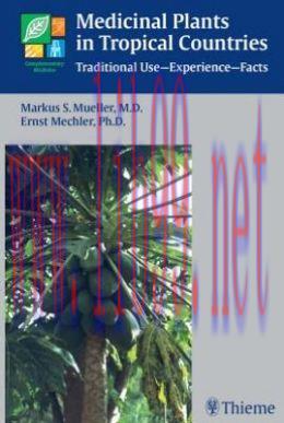 [AME]Medicinal Plants in Tropical Countries: Traditional Use - Experience - Facts