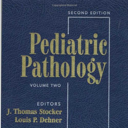 Pediatric Pathology 2nd Edition