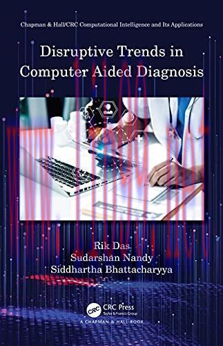 [AME]Disruptive Trends in Computer Aided Diagnosis (Chapman & Hall/CRC Computational Intelligen...