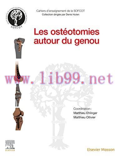 [AME]Les ost&eacute;otomies autour du genou (Original PDF)