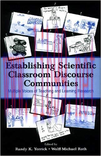 Establishing Scientific Classroom Discourse Communities: Multiple Voices of Teaching and Learni...