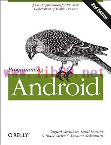Programming Android: Java Programming for the New Generation of Mobile Devices 2nd Edition