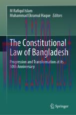 [PDF]The Constitutional Law of Bangladesh: Progression and Transformation at its 50th Anniversa...