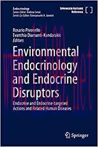 [AME]Environmental Endocrinology and Endocrine Disruptors: Endocrine and Endocrine-targeted Act...