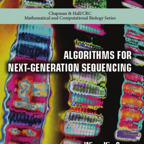 Algorithms for Next-Generation Sequencing B0728CJR7Y