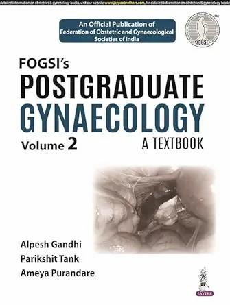 [AME]FOGSI's Postgraduate Gynaecology: A Textbook (Volume 2) (Original PDF)