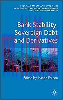 (PDF)Bank Stability, Sovereign Debt and Derivatives (Palgrave Macmillan Studies in Banking and ...