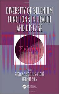 [AME]Diversity of Selenium Functions in Health and Disease (Oxidative Stress and Disease)