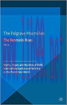 (PDF)The Renminbi Rises: Myths, Hypes and Realities of RMB Internationalisation and Reforms in ...