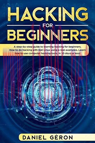 [FOX-Ebook]Hacking for Beginners: A Step-by-Step Guide to Learning Hacking for Beginners. How t...