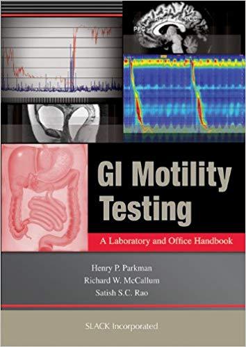 GI Motility Testing - A Laboratory and Office Handbook