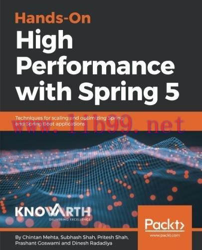 [FOX-Ebook]Hands-On High Performance with Spring 5: Techniques for scaling and optimizing Sprin...