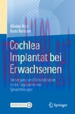 [PDF]Cochlea Implantat bei Erwachsenen: Versorgung und Rehabilitation in der Logop&auml;die und Spra...