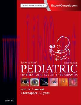 [AME]Taylor and Hoyt&rsquo;s Pediatric Ophthalmology and Strabismus, 5th Edition (Original PDF)