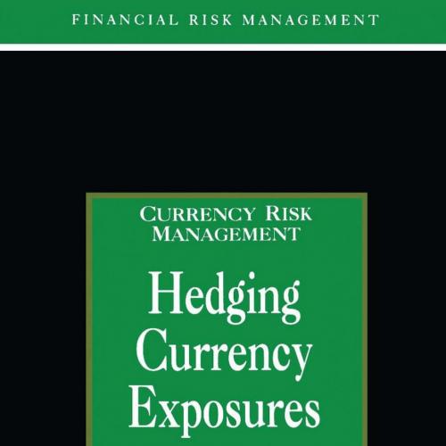 Hedging Currency Exposure 1st Edition By Alastair Graham (1)