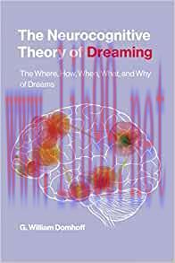 [AME]The Neurocognitive Theory of Dreaming: The Where, How, When, What, and Why of Dreams (EPUB...