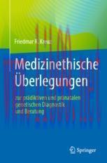 [PDF]Medizinethische &Uuml;berlegungen zur pr&auml;diktiven und pr&auml;natalen genetischen Diagnostik und Ber...