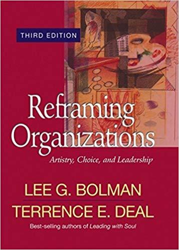 (PDF)Reframing Organizations Artistry, Choice, and Leadership (Jossey Bass Business & Managemen...