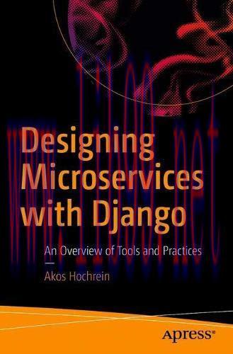 [FOX-Ebook]Designing Microservices with Django: An Overview of Tools and Practices