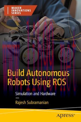 [FOX-Ebook]Build Autonomous Mobile Robot from_ Scratch using ROS: Simulation and Hardware