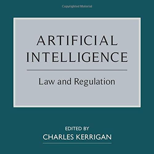 Artificial Intelligence Law and Regulation