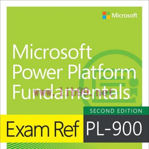 [FOX-Ebook]Exam Ref PL-900 Microsoft Power Platform Fundamentals, 2nd Edition
