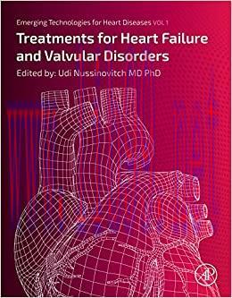 (PDF)Emerging Technologies for Heart Diseases: Volume 1: Treatments for Heart Failure and Valvu...