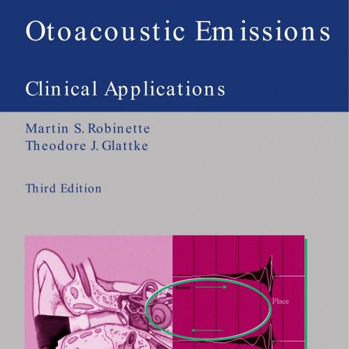 Otoacoustic Emissions-Clinical Applications 3rd Edition