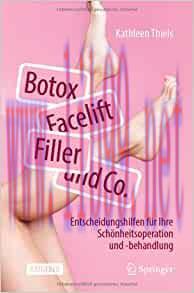 [AME]Botox, Facelift, Filler und Co.: Entscheidungshilfen f&uuml;r Ihre Sch&ouml;nheitsoperation und -beh...
