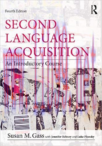 Second Language Acquisition: An Introductory Course 4th Edition,