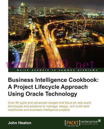 [FOX-Ebook]Business Intelligence Cookbook: A Project Lifecycle Approach Using Oracle Technology