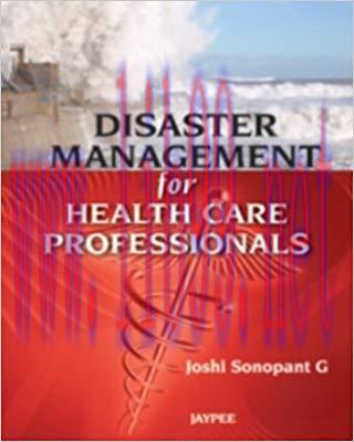 [PDF]Disaster Management for Health Care Professionals