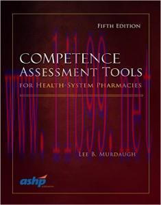 [AME]Competence Assessment Tools for Health-System Pharmacies, 5th Edition