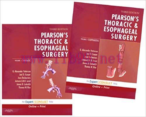 [PDF]Pearson&rsquo;s Thoracic Esophageal Surgery, 3rd Edition 2 Volume Set