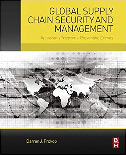 (PDF)Global Supply Chain Security and Management Appraising Programs, Preventing Crimes 1st Edi...