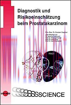 [AME]Diagnostik und Risikoeinsch&auml;tzung beim Prostatakarzinom (UNI-MED Science) (German Edition)...
