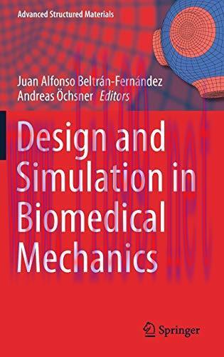 [AME]Design and Simulation in Biomedical Mechanics (Advanced Structured Materials, 146) (Origin...