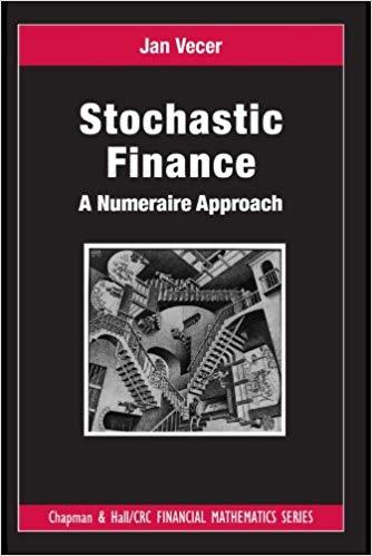 (PDF)Stochastic Finance A Numeraire Approach (Chapman and HallCRC Financial Mathematics Series)...
