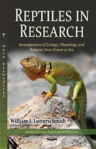 Reptiles in Research Investigations of Ecology, Physiology, and Behavior from Desert to Sea