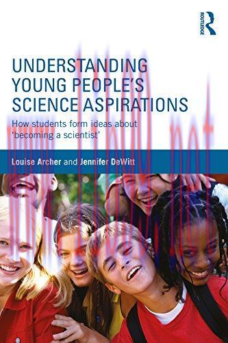 (PDF)Understanding Young People&rsquo;s Science Aspirations: How students form ideas about &lsquo;becoming ...