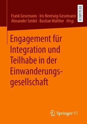 Engagement f&uuml;r Integration und Teilhabe in der Einwanderungsgesellschaft