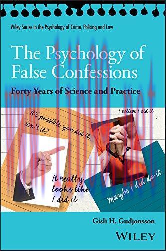 [AME]The Psychology of False Confessions: Forty Years of Science and Practice (Wiley Series in ...