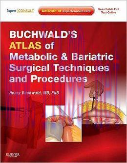 [AME]Buchwald&rsquo;s Atlas of Metabolic & Bariatric Surgical Techniques and Procedures (ORIGINAL PDF...