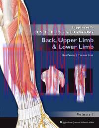 [AME]Lippincott&rsquo;s Concise Illustrated Anatomy: Volume 1: Back, Upper Limb and Lower Limb (Origi...