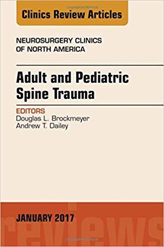 Adult and Pediatric Spine Trauma [An Issue of Foot and Ankle]
