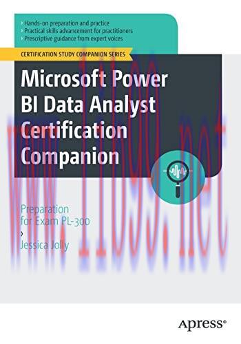 [FOX-Ebook]Microsoft Power BI Data Analyst Certification Companion: Preparation for Exam PL-300