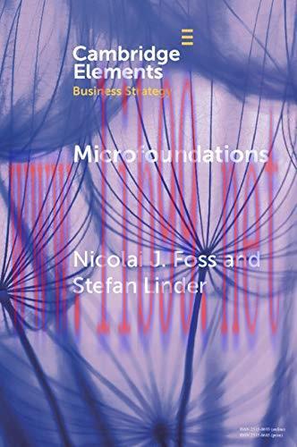 (PDF)Microfoundations: Nature, Debate, and Promise (Elements in Business Strategy)