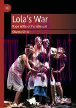 [PDF]Lola&rsquo;s War: Rape Without Punishment