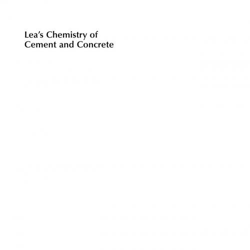 Lea's Chemistry of Cement and Concrete 5th Edition