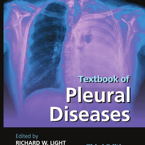 Textbook of Pleural Diseases, 3rd Third Edition - Light, Richard, W. & Lee, Y.C. Gary
